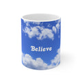 Believe 11oz mug